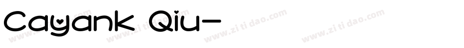 Cayank Qiu字体转换